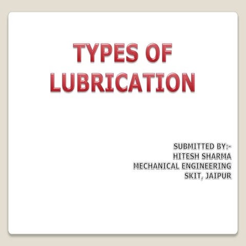 Types of Lubrication Used in  I.C. Engines