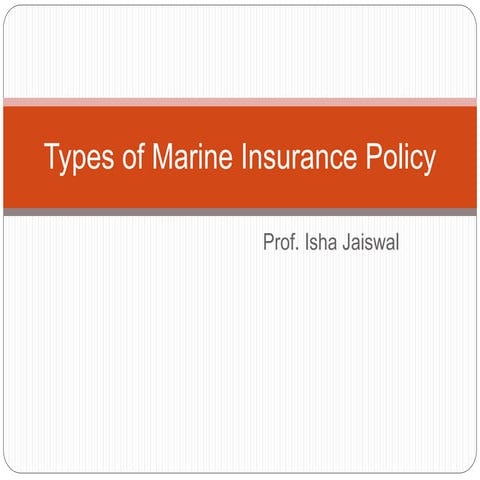 Types of marine insurance policy