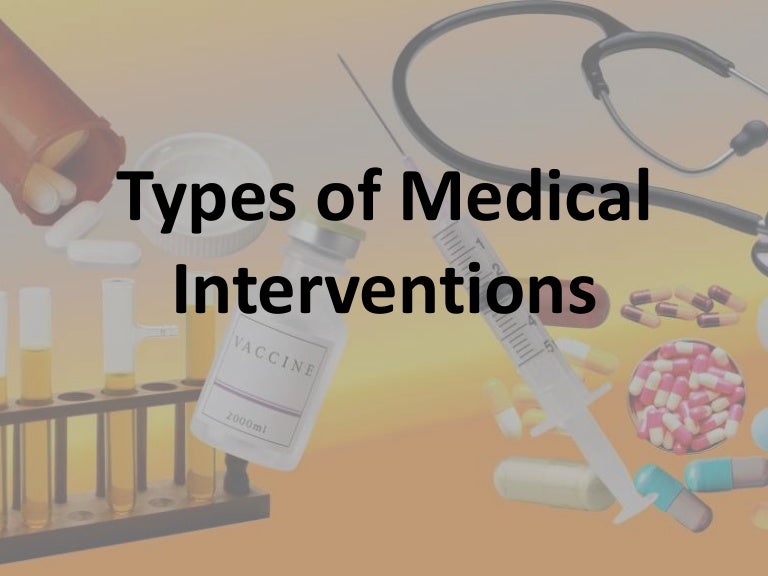 Types of medical interventions