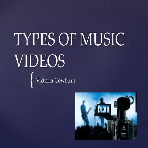 Types of music videos | PPTX