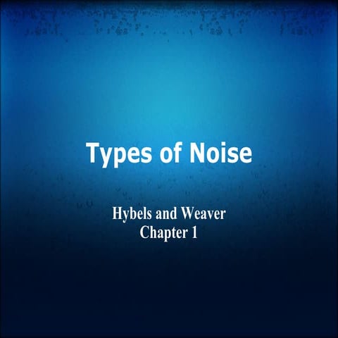 Types of Noise (Ch 1)