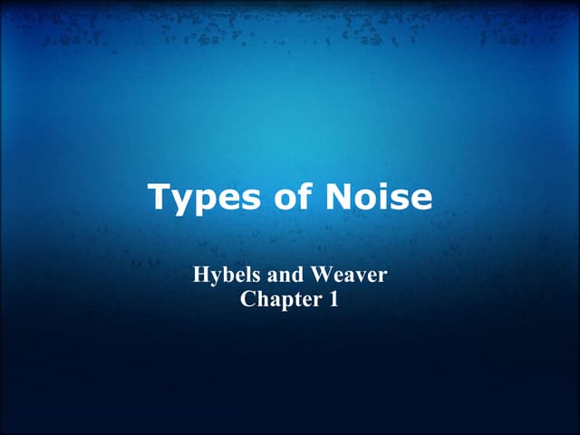 Types of Noise (Ch 1)