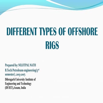 Types of Offshore Oil and Gas rigs