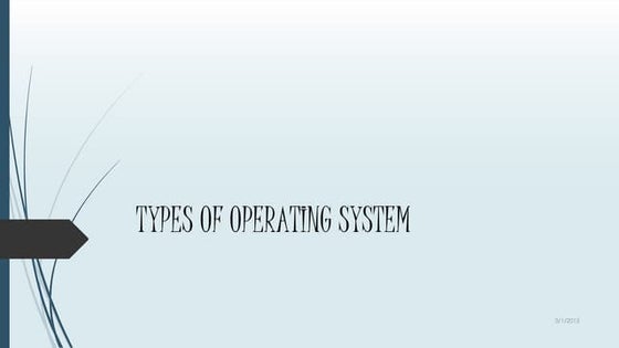 Operating system and its types | PPT