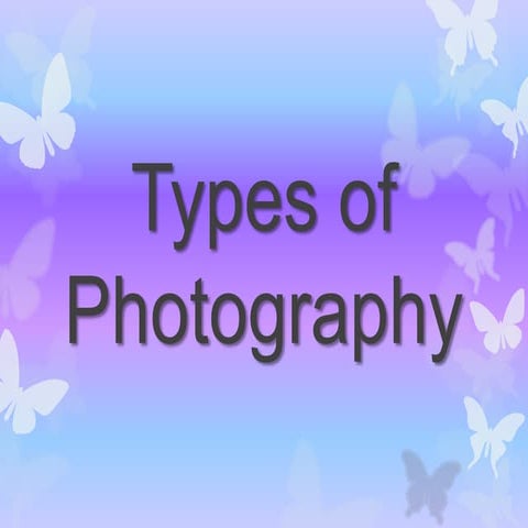 Types of Photography