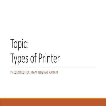 Types of printer AND DETAILED by sidra ppt.pptx