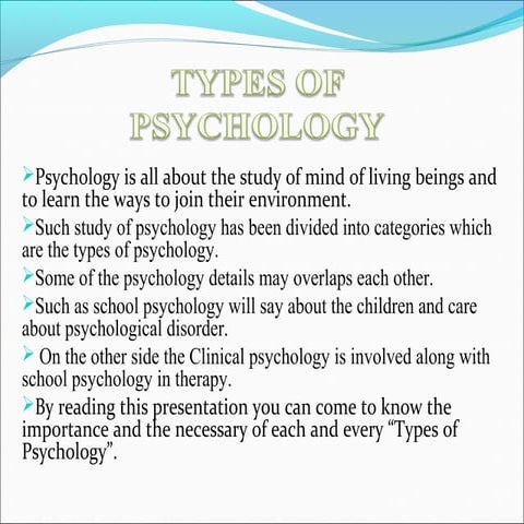 Types of psychology and its needs