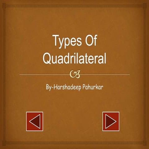 Types Of Quadrilaterals By Harshadeep Pahurkar