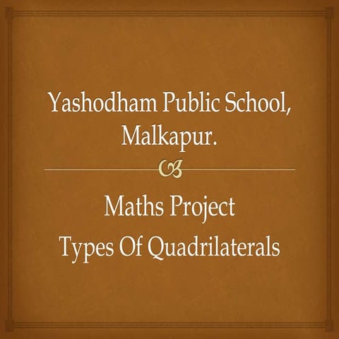 Types of quadrilateral by pratik pathak