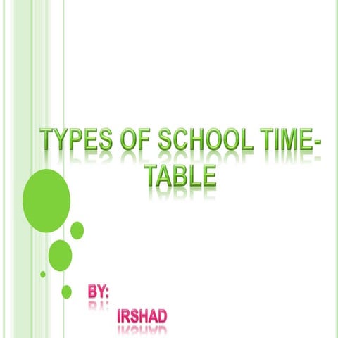 Types of school time table
