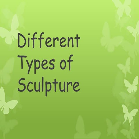 Types of sculptures my report