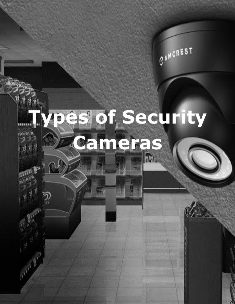 Types of Security Cameras
