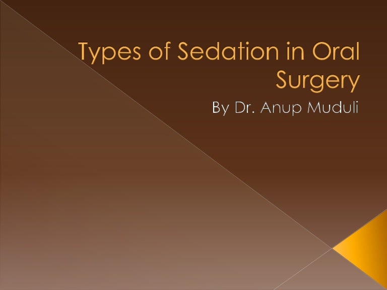 Types of Sedation in Oral Surgery