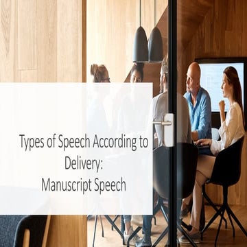 Types of Speech According to Delivery – Manuscript Speech.pptx