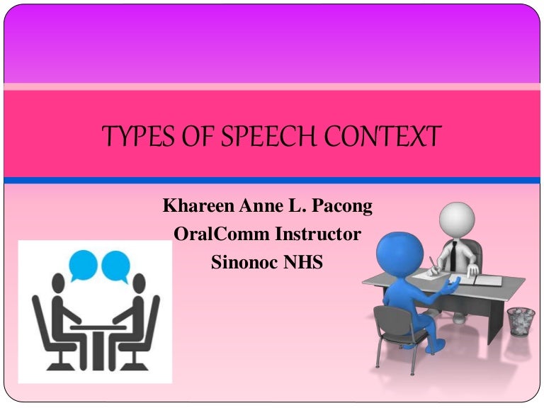 TYPES OF SPEECH CONTEXT