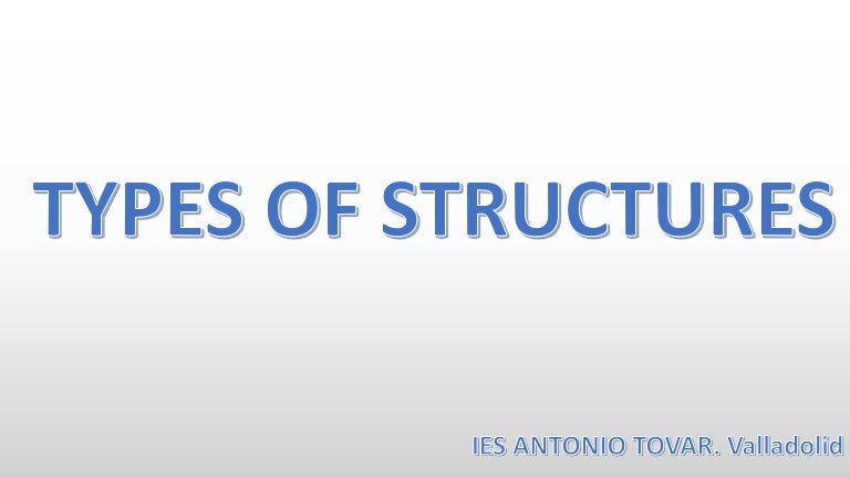 Types of structures