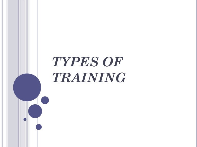 Types of training