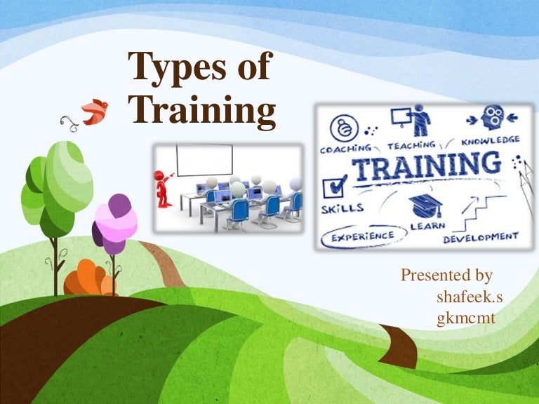 Types of training