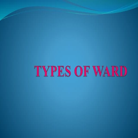 Types of ward