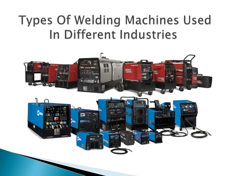 Types of Welding Machines Used in Different Industries