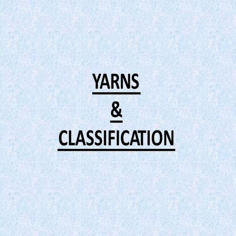 Yarns and Its Classification