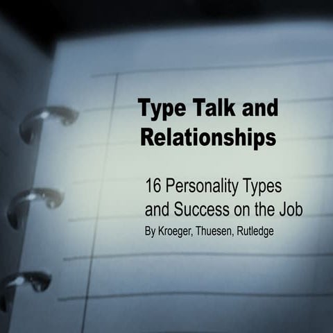 Type talk and relationships power point 2 28-12