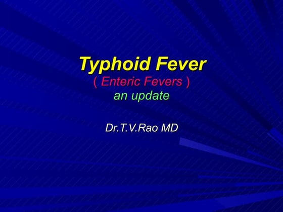 Enteric Fever – A Clinical Overview of Typhoid and Paratyphoid | PDF