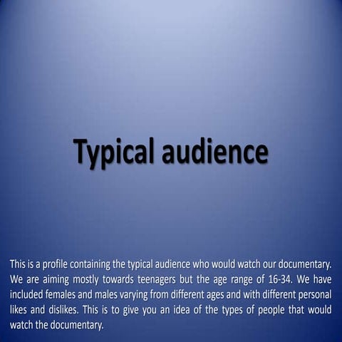 Typical audience