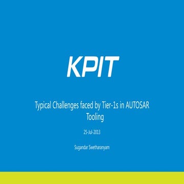 Webinar Presentation- Typical Challenges Faced by Tier 1s in AUTOSAR Tooling