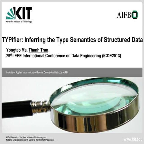 TYPifier: Inferring the Type Semantics of Structured Data (icde2013)