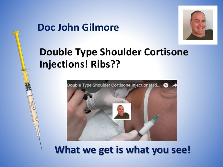 Double Type Shoulder Cortisone Injections! Ribs??