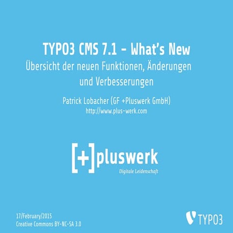 TYPO3 CMS 7.1 - Die Neuerungen - pluswerk