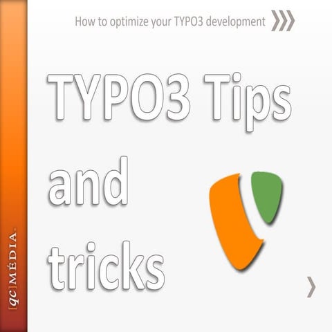 Typo3 Tips and tricks