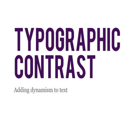Typographic Contrast | PPT