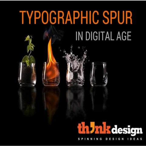 A Typographic Spur In Digital Age