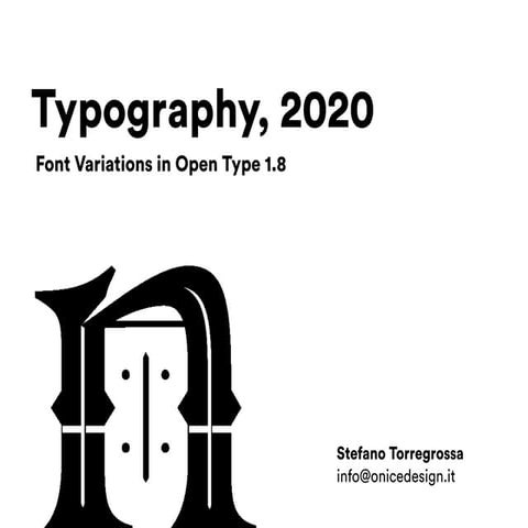 Typography, 2020. Font variations e OpenType 1.8: il futuro dei caratteri dig...