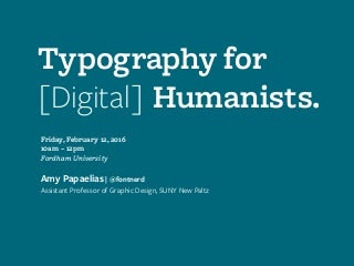 Typography for [Digital] Humanists