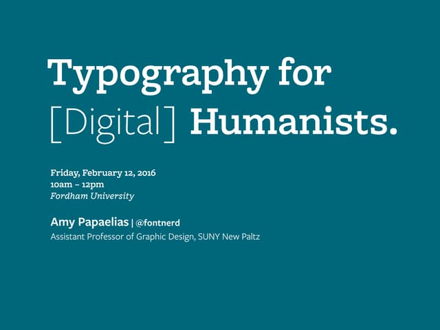 Typography for [Digital] Humanists