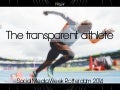 The Transparent Athlete: on Sports and Story Telling