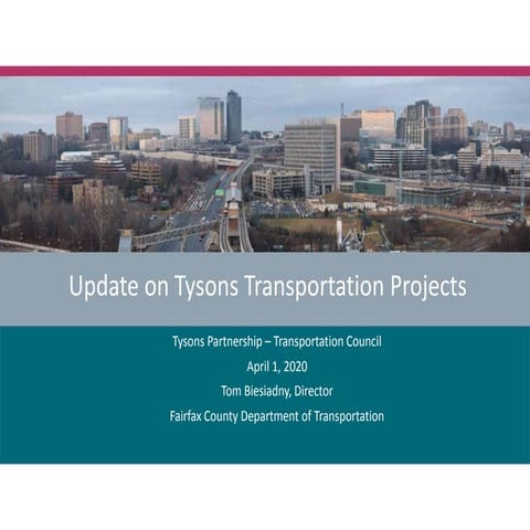 Update on Tysons Transportation Projects - April 1, 2020 | PPTX