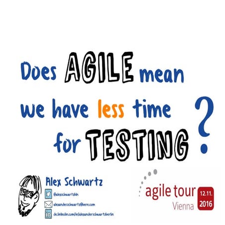 #AT16VIE: Does Agile mean we have no time for testing?