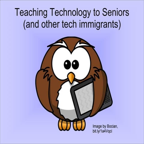 Teaching Tech to Seniors