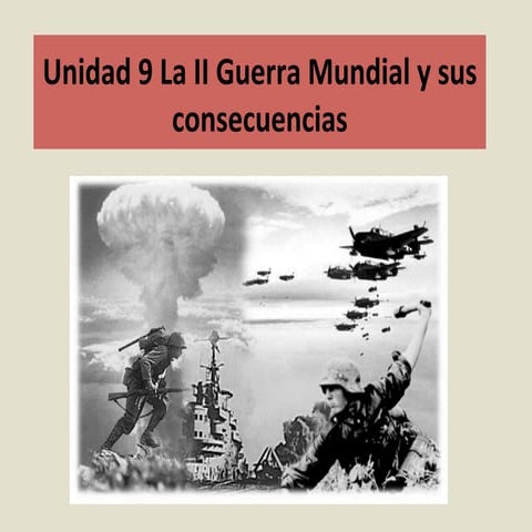La II Guerra Mundial y sus consecuencias | PDF
