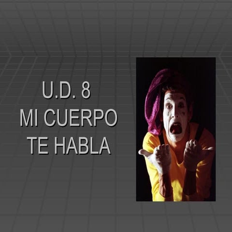 U.D.8 Mi Cuerpo Te Habla