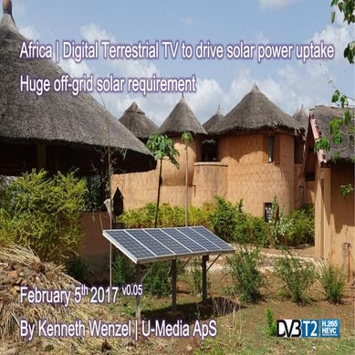 Digital Terrestrial TV to drive solar power uptake in Africa.
