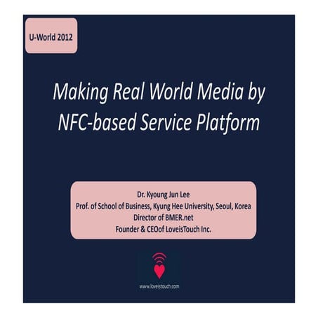 Making Real World Media by NFC-based Service Platform
