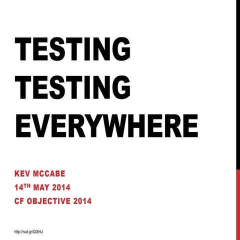 Cf objective2014   testing-testingeverywhere