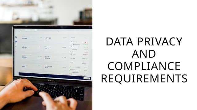 U1 - Data Privacy and Compliance Requirements.pptx