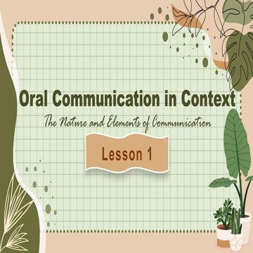 Nature of Communication Oral Communication