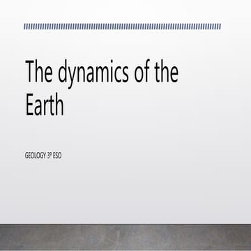 U11. the dynamics of the earth